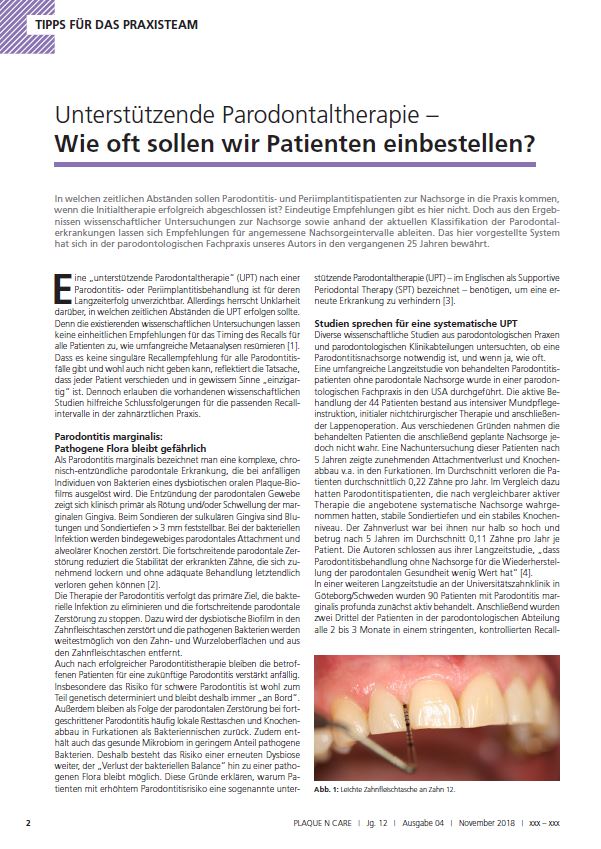 Eine unterstützende Parodontaltherapie (UPT) nach einer Parodontitis- oder Periimplantitisbehandlung ist für deren langzeiterfolg unverzichtbar. Aber es kommt auf das richtige Timing an.